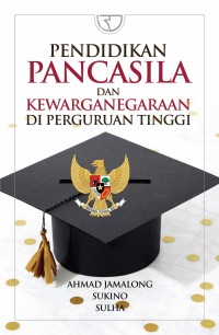 Pendidikan Pancxasila dan Kewarganegaraan di Perguruan Tinggi