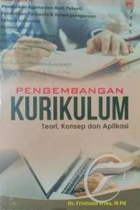 Image of Pengembangan Kurikulum: Teori, Konsep dan Aplikasi