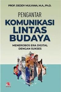 Pengantar Komunikasi Lintas Budaya: Menerobos Era Digital dengan Sukses