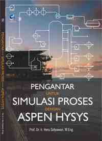Pengantar untuk Simulasi Proses dengan ASPEN HYSYS