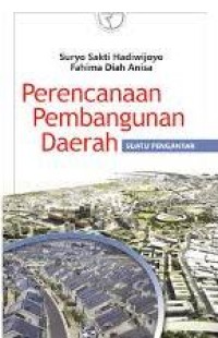 Perencanaan Pembangunan Daerah: Suatu Pengantar