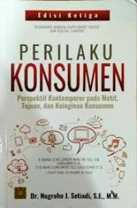 Perilaku Konsumen: Perspektif Kontemporer pada Motif, Tujuan, dan Keinginan Konsumen