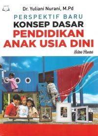 Perspektif Baru Konsep Dasar Pendidikan Anak Usia Dini