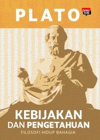 Image of Kebijakan dan Pengetahuan: Filosofi Hidup Bahagia