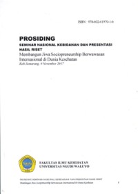 Prosiding Seminar Nasional Kebidanan dan Presentasi Hasil Riset: Membangun Jiwa Sociopreneurship Berwawasan Internasional di Dunia Kesehatan (Kab Semaranag, 9 November 2017)