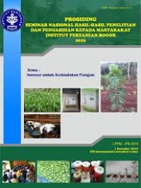 Prosiding Seminar Nasional Hasil-hasil Penelitian dan Pengabdian kepada Masyarakat Institut Pertanian Bogor 2016: Inovasi untuk Kedaulatan Pangan (LPPM - IPB 2016)