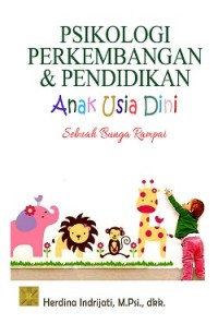 Image of Psikologi Perkembangan dan Pendidikan Anak Usia Dini: Sebuah Bunga Rampai