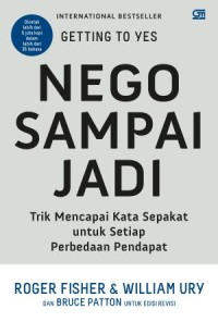 Image of Getting to Yes = Nego Sampai Jadi (Trik Mencapai Kata Sepakat untuk Setiap Perbedaan Pendapat)