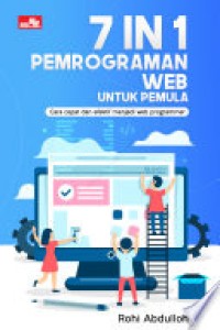 Image of 7 in 1 Pemrograman Web untuk Pemula: Cara Cepat dan Efektif Menjadi Web Programmer