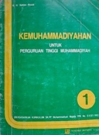 Image of Kemuhammadiyahan 1 : Untuk Perguruan Tinggi Muhammadiyah