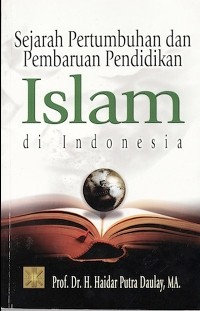 Image of Sejarah Pertumbuhan dan Pembaruan Pendidikan Islam di Indonesia