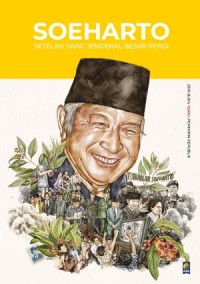 Image of Soeharto : Setelah Sang Jenderal Besar Tinggi (Seri Buku Tempo : Pemimpin Republik)