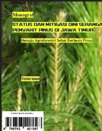 Image of Status Dan Mitigasi Dini Serangan Penyakit Pinus di Jawa Timur
