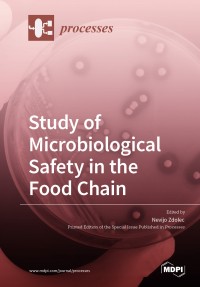 Study of Microbiological Safety in the Food Chain