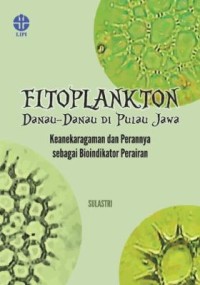 Image of Fitoplankton Danau-danau di Pulau Jawa: Keanekaragaman dan Perannya sebagai Bioindikator Perairan