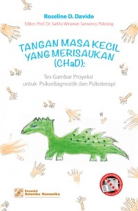 Tangan Masa Kecil yang Merisaukan (CHaD): Tes Gambar Proyeksi untuk Psikodiagnostik dan Psikoterapi