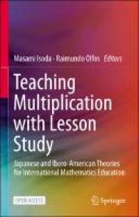 Teaching Multiplication with Lesson Study : Japanese and Ibero-American Theories for International Mathematics Education