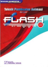 Teknik Pembuatan Animasi dengan Adobe Flash CS3