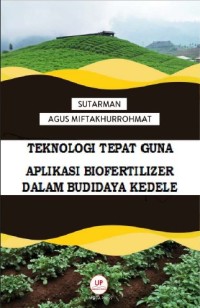 Image of Teknologi Tepat Guna Aplikasi Biofertilizer Dalam Budidaya Kedele