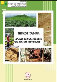 Teknologi Tepat Guna Aplikasi Pupuk Hayati Plus Pada Tanaman Hortikultur