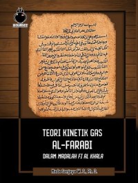 Teori Kinetik Gas Al-Farabi dalam Maqalah fi Al Khala