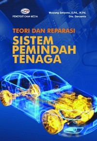 Teori dan Reparasi Sistem Pemindah Tenaga