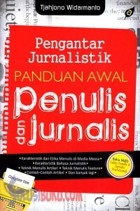 Pengantar Jurnalistik: Panduan Awal Penulis dan Jurnalis