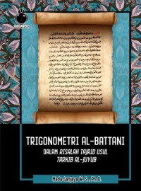 Trigonometri Al-Battani dalam Risalah Tajrid Usul Tarkib Al-Juyub
