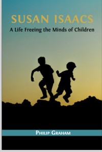 Susan Isaacs: A Life Freeing the Minds of Children