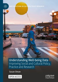 Image of Understanding Well-being Data : Improving Social and Cultural Policy, Practice and Research