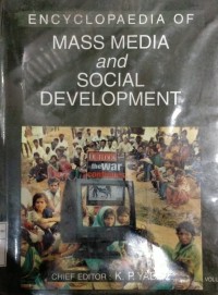 Encyclopaedia Of Mass Media and Social Development, Vol. 1