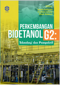 Image of Perkembangan Bioetanol G2 : Teknologi Dan Perspektif