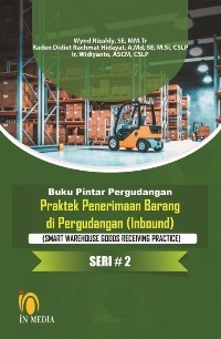 Buku Pintar Pergudangan: Praktek Penerimaan Barang di Pergudangan (Inbound)