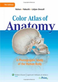 Color Atlas of Anatomy : a Photographic Study of The Human Body
