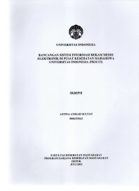 RANCANGAN SISTEM INFORMASI REKAM MEDIS ELEKTRONIK DI PUSAT KESEHATAN MAHASISWA UNIVERSITAS INDONESIA (PKM UI)