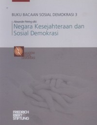 Buku Bacaan Sosial Demokrasi 3: Negara Kesejahteraan dan Sosial Demokrasi