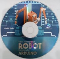 Dasar Pemrograman Robot menggunakan Arduino (CD)
