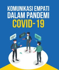 Image of Komunikasi Empati Dalam Pandemi Covid-19