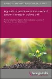 Agriculture Practices to Improve Soil Carbon Storage in Upland Soil