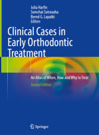 Clinical Cases in Early Orthodontic Treatment: An Atlas of When, How and Why to Treat (2nd Edition)