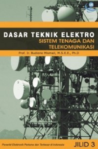 Dasar-Dasar Teknik Elektro 3: Sistem Tenaga dan Telekomunikasi
