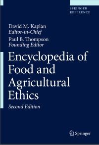 Image of Encyclopedia of Food and Agricultural Ethics