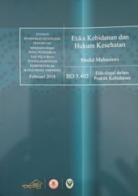 Image of Etika Kebidanan dan Hukum Kesehatan: Modul Mahasiswa (Etikolegal dalam Praktik Kebidanan)