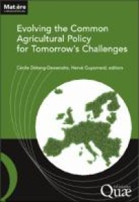 Evolving the Common Agricultural Policy for Tomorrow’s Challenges