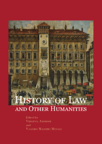 History of Law and Other Humanities: Views of the Legal World Across the Time