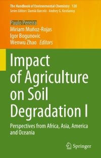 Impact of Agriculture on Soil Degradation I: Perspectives from Africa, Asia, America and Oceania