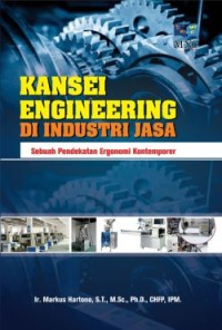 Image of Kansei Engineering di Industri Jasa: Sebuah Pendekatan Ergonomi Kontemporer