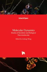 Molecular Dynamics: Studies of Synthetic and Biological Macromolecules