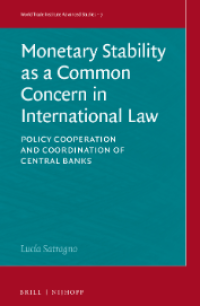 Monetary Stability as a Common Concern in International Law: Policy Cooperation and Coordination of Central Banks