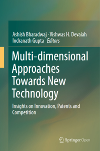 Multi-dimensional Approaches Towards New Technology: Insights on Innovation, Patents and Competition